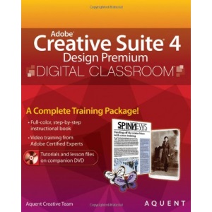 Adobe Creative Suite 4 Design Premium Digital Classroom