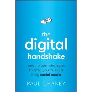 The Digital Handshake: Seven Proven Strategies to Grow Your Business Using Social Media