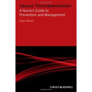The Venous Thromboembolism: A Nurse's Guide to Prevention and Management