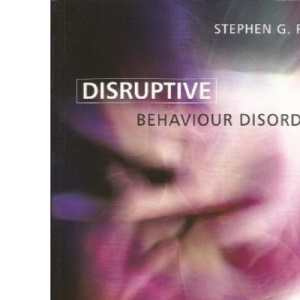 Disruptive Behaviour Disorders