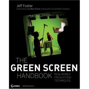 The Green Screen Handbook: Real-World Production Techniques