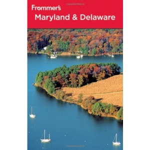 Frommer's Maryland and Delaware (Frommer's Complete)