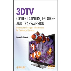 3DTV Content Capture, Encoding and Transmission: Building the Transport Infrastructure for Commercial Services