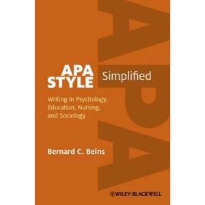 APA Style Simplified: Writing in Psychology, Education, Nursing, and Sociology