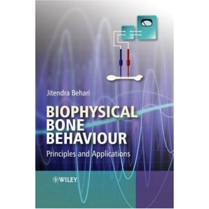 Biophysical Bone Behaviour: Principles and Applications
