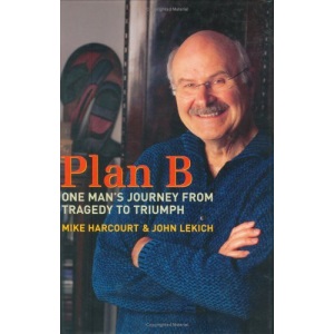 Plan B: One Man's Journey from Tragedy to Triumph