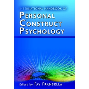 International Handbook of Personal Construct Psychology: A Handbook