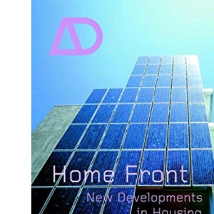 Home Front: New Developments in Housing: 5 (Architectural Design)