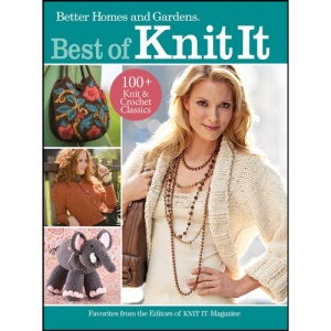 Best of Knit It!: Favorites from the Editors of Knit It Magazine (Better Homes & Gardens Crafts)