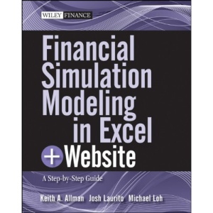 Financial Simulation Modeling in Excel: A Step-by-step Guide + Website (Wiley Finance)