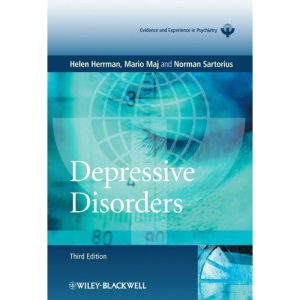 Depressive Disorders (WPA Series in Evidence & Experience in Psychiatry): WPA Series Evidence and Experience in Psychiatry
