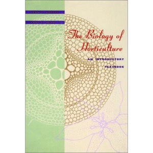The Biology of Horticulture: An Introductory Textbook