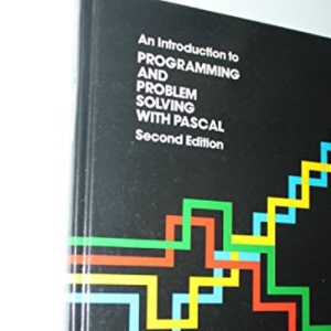 An Introduction to Programming and Problem Solving with PASCAL