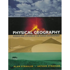Physical Geography: Science and Systems of the Human Environment