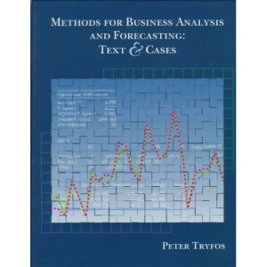 Methods for Business Analysis and Forecasting: Text and Cases (Wiley Series in Microwave and Optical)