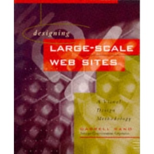 Designing Large-scale Web Sites: A Visual Design Methodology