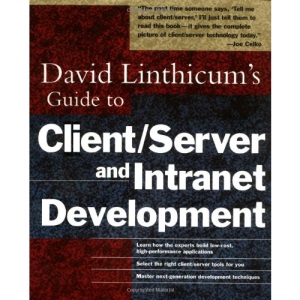 David Linthicum's Guide to Client/Server and Intranet Development