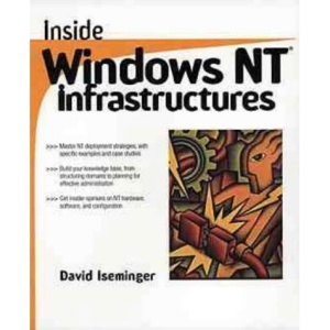 Inside Windows NT Infrastructures