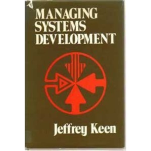 Managing Systems Development (Wiley series in information processing)