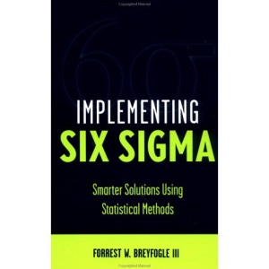 Smarter Six Sigma Solutions: Statistical Methods for Testing,Development, Manufacturing, and Service
