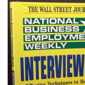 Interviewing (National Business Employment Weekly Career Guides)