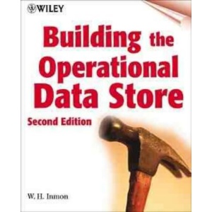 Building the Operational Data Store (Wiley computer publishing)