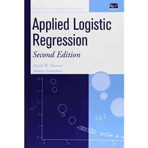 Applied Logistic Regression, 2nd Edition (Wiley Series in Probability and Statistics – Applied Probability and Statistics Section)