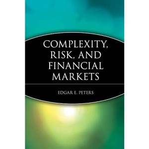 Complexity, Risk, and Financial Markets: 84 (Wiley Investment)