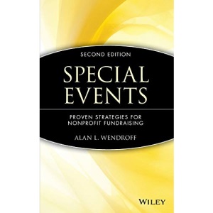 Special Events 2E: Proven Strategies for Nonprofit Fundraising