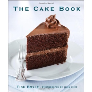 The Cake Companion: The Definitive Guide to Making Great Cakes with Nearly 200 Recipes