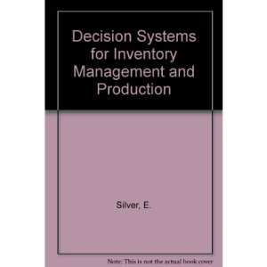 Decision Systems for Inventory Management and Production Planning