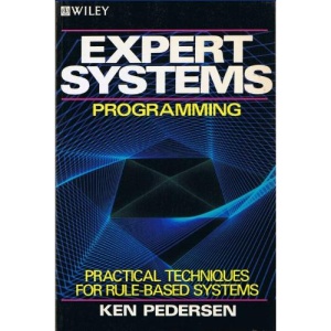 Expert Systems Programming: Practical Techniques for Rule-based Systems