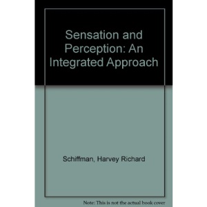 Sensation and Perception: An Integrated Approach