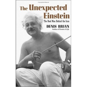 The Unexpected Einstein: The Real Man Behind the Icon