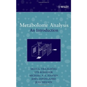 Metabolome Analysis: An Introduction (Wiley - Interscience Series on Mass Spectrometry)