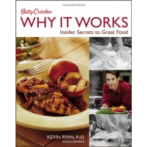 Betty Crocker Why it Works: Insider Secrets to Great Food (Betty Crocker Books)