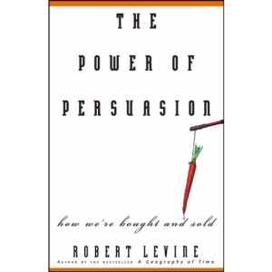 The Power of Persuasion: How We're Bought and Sold