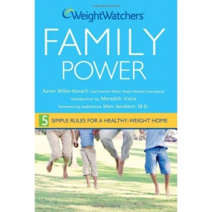Weight Watchers Family Power: 5 Simple Rules for a Healthy Weight Home