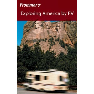 Frommer's Exploring America by RV (Frommer's Complete Guides)