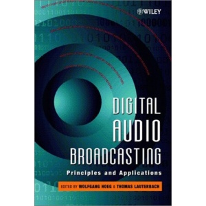 Digital Audio Broadcasting - Principles and Applications