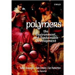 Polymers: The Environment and Sustainable Development (Chemistry)