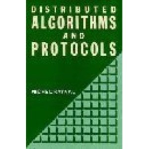 Distributed Algorithms and Protocols (Wiley Series in Computing)
