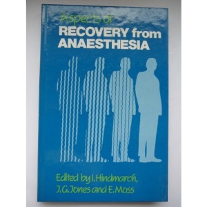 Aspects of Recovery from Anaesthesia (A Wiley Medical Publication)