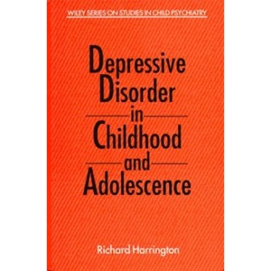 Depressive Disorder in Childhood and Adolescence (Wiley Series on Studies in Child Psychiatry)