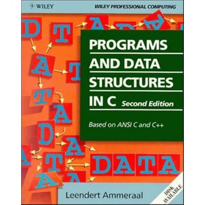 Programmes and Data Structures in C. (Wiley Professional Computing)