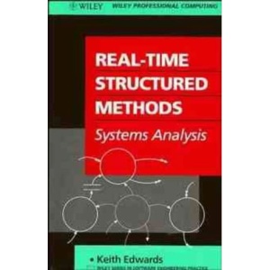 Real-time Structured Methods: Systems Analysis (Wiley Series in Software Engineering Practice)