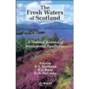 The Fresh Waters of Scotland: A National Resource of International Significance