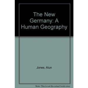 The New Germany: A Human Geography