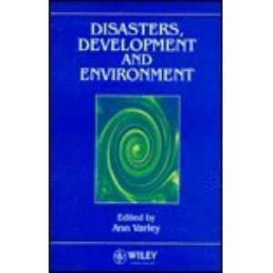 Disasters, Development and Environment