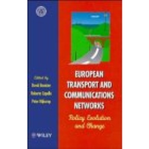 European Transport and Communications Networks: Policy Evolution and Change